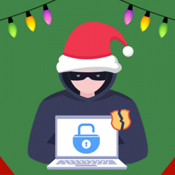 Tis the Season for Holiday Scams: Be Diligent and Stay Safe